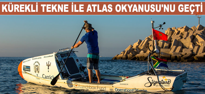 Kürekli tekneyle Atlas Okyanusu'nu geçti