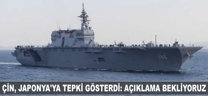 Çin, Japonya'ya tepki gösterdi: Açıklama bekliyoruz