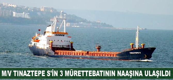 Libya açıklarında batan M/V TINAZTEPE S'in 3 mürettebatının cansız bedenine ulaşıldı
