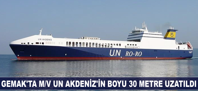 M/V UN Akdeniz, GEMAK'ta 30 metre uzatıldı