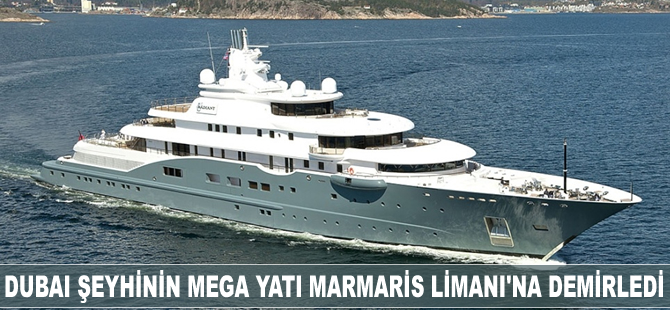 Dubai Şeyhi Abdullah Al Futtaim'in 110 metrelik mega yatı Marmaris'e demirledi