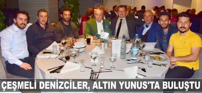 Çeşmeli denizciler, Altın Yunus'ta buluştu
