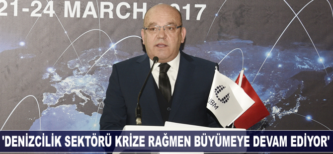 'Denizcilik sektörü krize rağmen büyümeye devam ediyor'