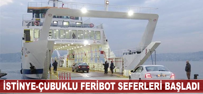 İstinye-Çubuklu feribot seferleri başladı