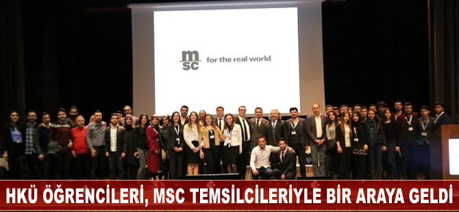 HKÜ öğrencileri, MSC temsilcileriyle bir araya geldi