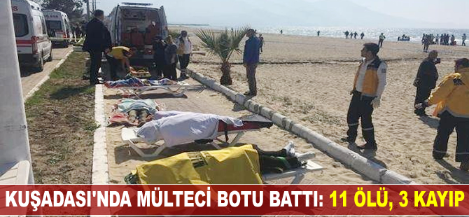 Kuşadası'nda mülteci botu battı: 11 ölü, 3 kayıp