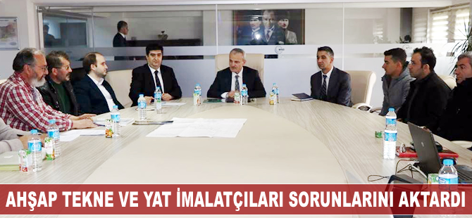 Ahşap tekne ve yat imalatçıları sorunlarını aktardı
