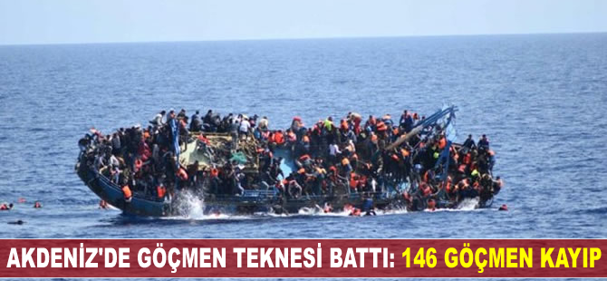 Akdeniz'de göçmen teknesi battı: 146 göçmen kayıp