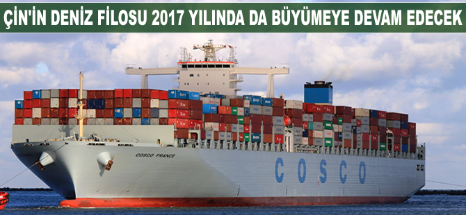 Çin'in deniz filosu 2017 yılında da büyümeye devam edecek