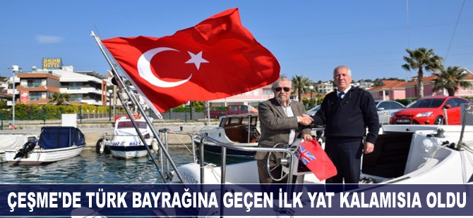 Kalamisia isimli yat, Çeşme'de Türk bayrağına geçen ilk yat oldu