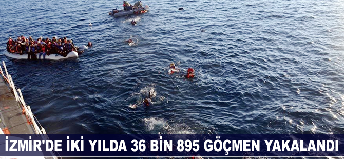 İzmir'de iki yılda 36 bin 895 göçmen yakalandı