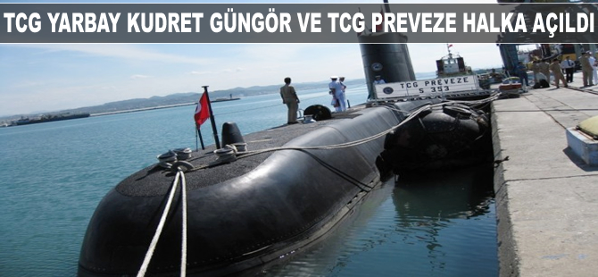 TCG Yarbay Kudret Güngör ve TCG Preveze halka açıldı