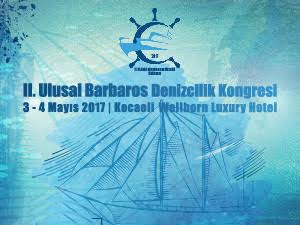 2. Ulusal Barbaros Denizcilik Kongresi 3 Mayıs'ta başlıyor