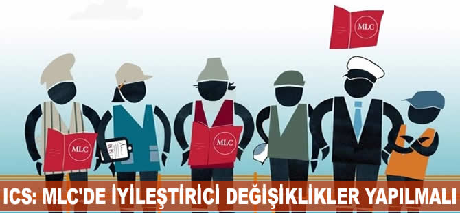 ICS: MLC'de iyileştirici değişiklikler yapılmalı