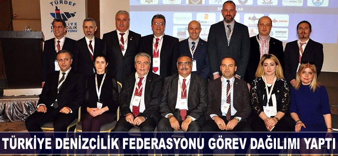Türkiye Denizcilik Federasyonu görev dağılımını yaptı