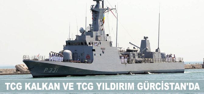 TCG Kalkan Hücumbotu ve TCG Yıldırım Fırkateyni Gürcistan'da