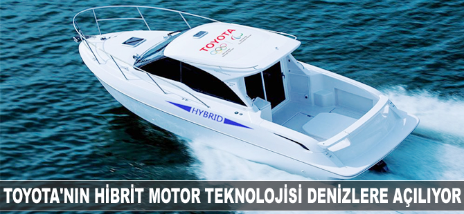 Toyota’nın hibrit motor teknolojisi denize açılıyor