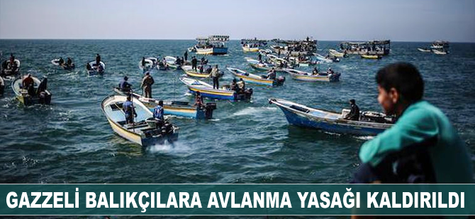 Gazzeli balıkçılara avlanma yasağı kaldırıldı