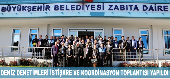 Deniz Denetimleri İstişare ve Koordinasyon Toplantısı yapıldı