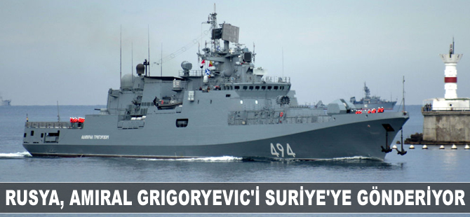 Rusya, Amiral Grigoryeviç fırkateynini Suriye'ye gönderiyor