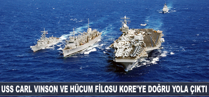 USS Carl Vinson ve hücum filosu Kore Yarımadası'na doğru yola çıktı