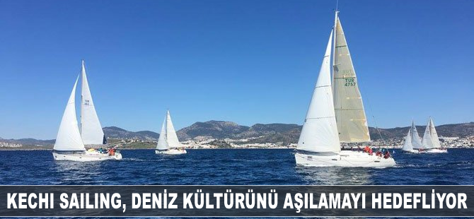 Kechi Sailing, deniz sevgisi ve deniz kültürünü aşılamayı amaçlıyor
