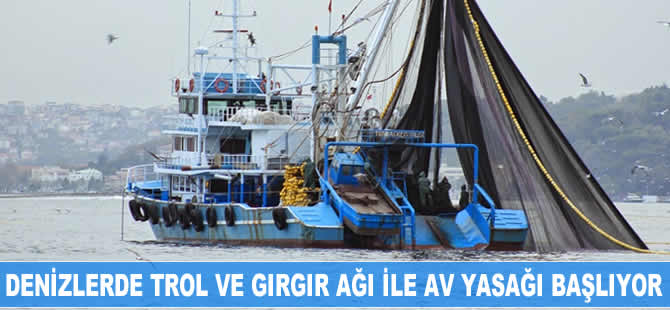 Denizlerde av yasağı, 15 Nisan'da başlıyor