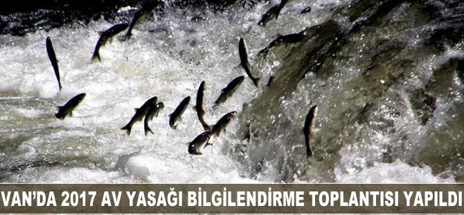 Van'da 2017 av yasağı bilgilendirme toplantısı yapıldı