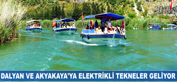 Dalyan ve Akyaka’ya elektrikli tekneler geliyor