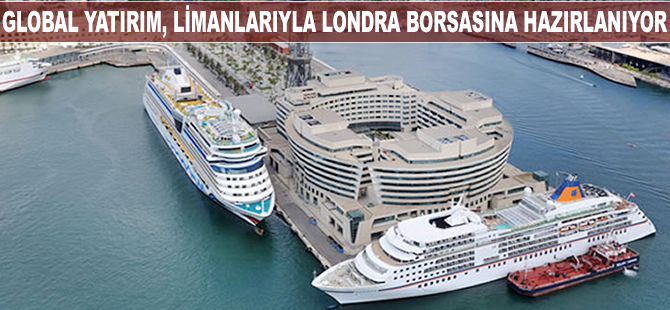 Global Yatırım Holding, Londra Borsası'nda halka arzına ilişkin çalışmalara başlıyor