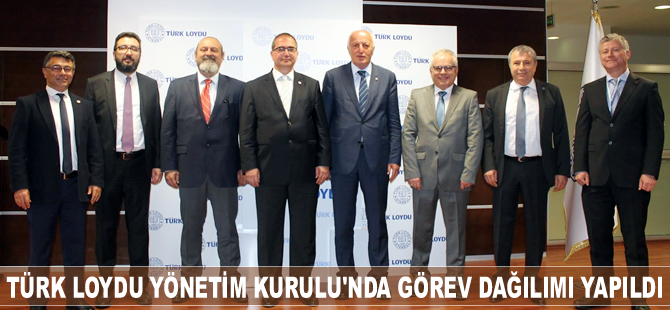 Türk Loydu Vakfı 61. Dönem Yönetim Kurulu'nda görev dağılımı yapıldı