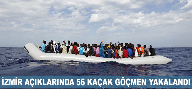 Yunan Adaları'na geçmeye çalışan 56 kaçak göçmen İzmir açıklarında yakalandı