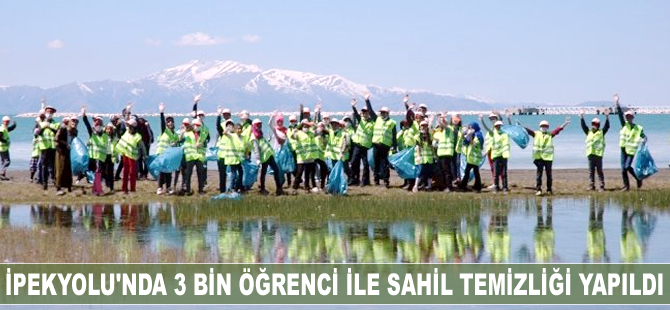 İpekyolu'nda 3 bin öğrenci ile sahil temizliği yapıldı