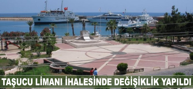 Taşucu Limanı ihalesinin "Konusu" değişti