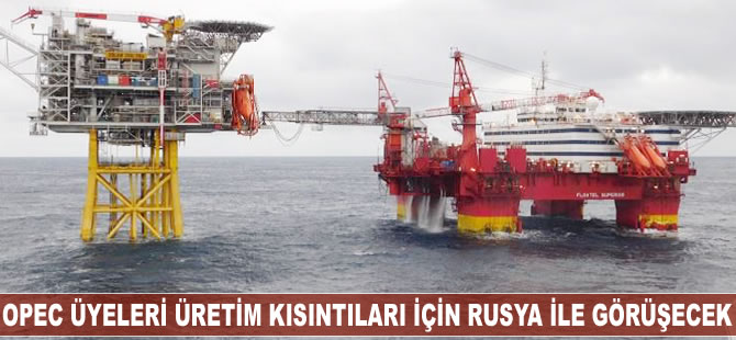 OPEC üyeleri üretim kısıntılarının uzatılması için Rusya ile görüşecek