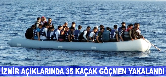 İzmir açıklarında 35 kaçak göçmen yakalandı