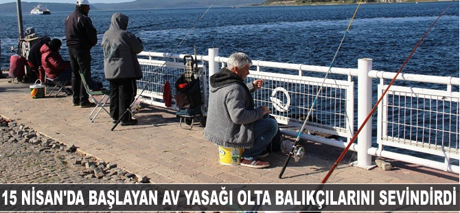 Av yasağı olta balıkçılarını sevindirdi