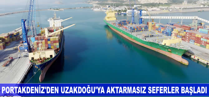 Port Akdeniz’den Uzakdoğu’ya aktarmasız doğrudan seferler başladı
