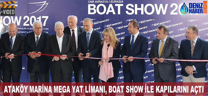 Ataköy Mega Yat Limanı ve CNR Avrasya Boat Show açıldı