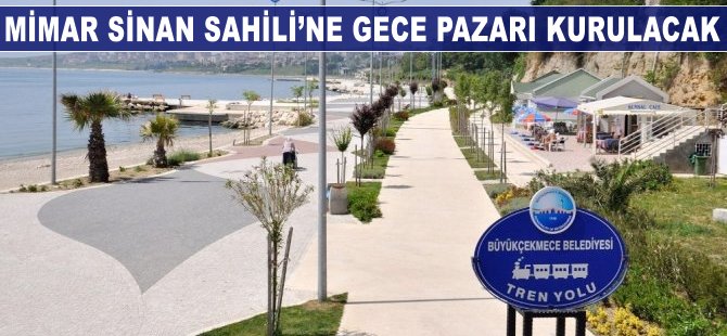 Mimarsinan Sahili'ne gece pazarı kurulacak