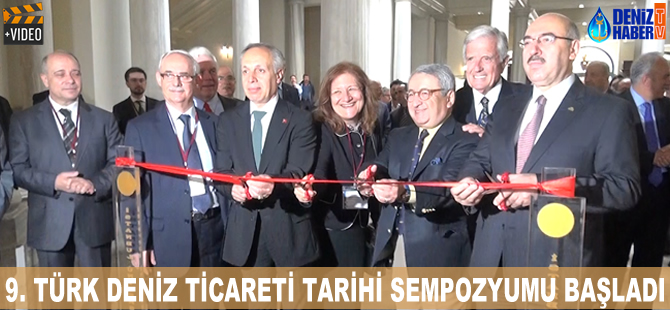 9.Türk Deniz Ticareti Tarihi Sempozyumu başladı