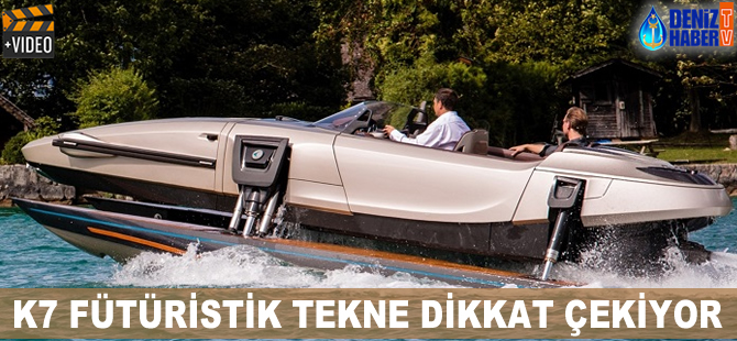 K7 fütüristik tekne dikkat çekiyor