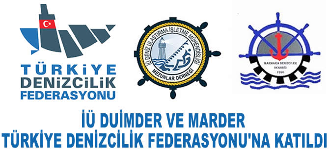 İÜ DUİMDER ve MARDER'in Türkiye Denizcilik Federasyonu'na katılım talebi kabul edildi