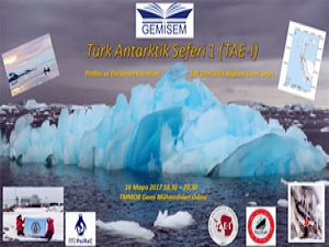 GMO GEMİSEM "Türk Antarktik Seferi 1 (TAE-I)" Semineri düzenleyecek
