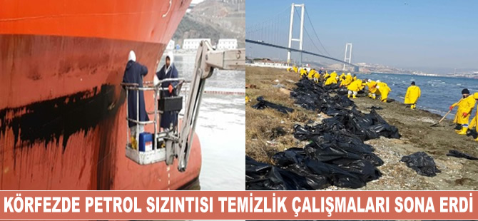 İzmit Körfezi'nde petrol sızıntısı temizliği, başarıyla sona erdi