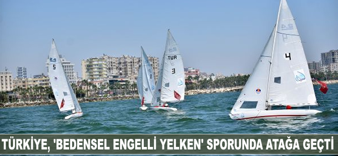 Türkiye, 'engelli yelken' sporunda da atağa geçti
