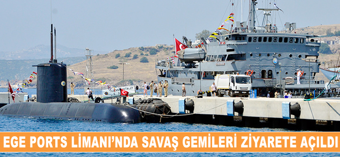 Ege Ports Limanı'nda savaş gemileri vatandaşların ziyaretine açıldı