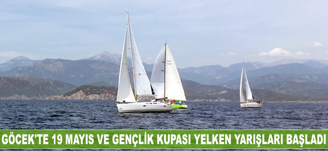 Göcek'te 19 Mayıs Gençlik Kupası Yelken Yarışları başladı