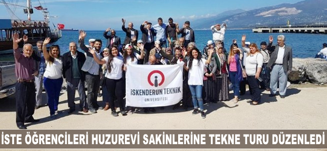 İSTE öğrencileri huzurevi sakinlerine tekne turu düzenledi