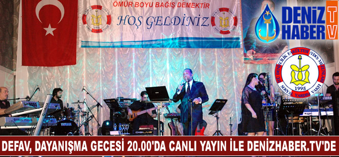 DEFAV, 22. Dayanışma Gecesi bu akşam 20.00'de canlı yayınla DenizHaber.TV'de